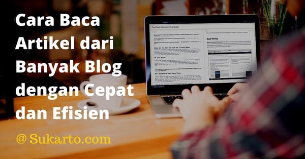 Cara Baca Artikel dari Banyak Blog dengan Cepat dan Efisien (RSS Reader)