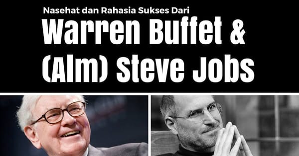 5 Sebab Mengapa Anda Perlu Menyenangi Pekerjaan Anda (Rahasia Warren Buffet dan Steve Jobs)